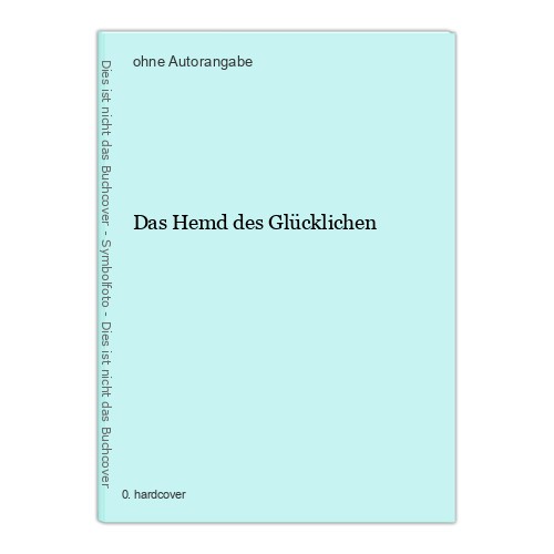 Das hemd des glücklichen - das,